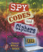 Spy Codes and Ciphers by Susan K. Mitchell