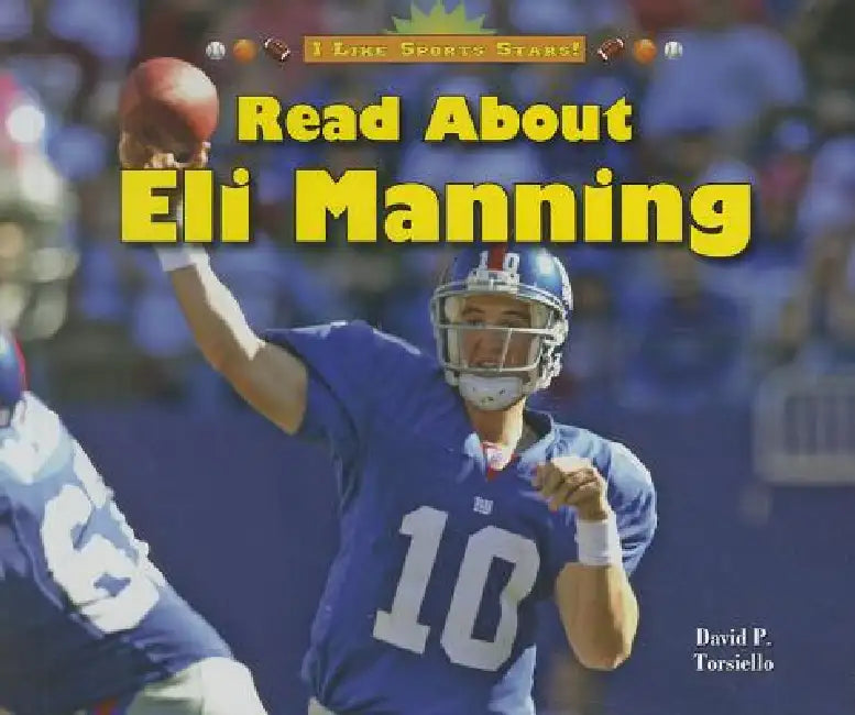 Read about Eli Manning by David P. Torsiello