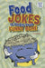 Food Jokes to Tickle Your Funny Bone by Linda Bozzo