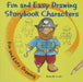 Fun and Easy Drawing Storybook Characters by Rosa M. Curto