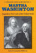 Martha Washington: Legendary First Lady of the United States by Stephanie Sammartino McPherson