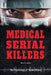 Medical Serial Killers by Sara L. Latta