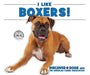 I Like Boxers! by Linda Bozzo