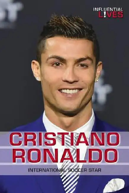 Cristiano Ronaldo: International Soccer Star by David Fischer