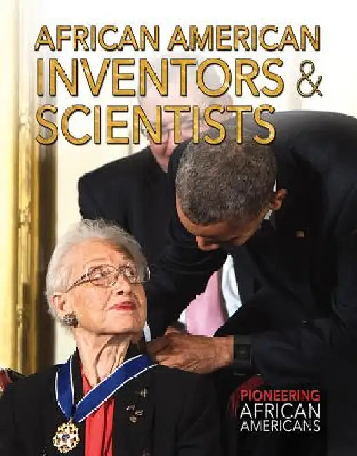 African American Inventors & Scientists by Joanne Randolph