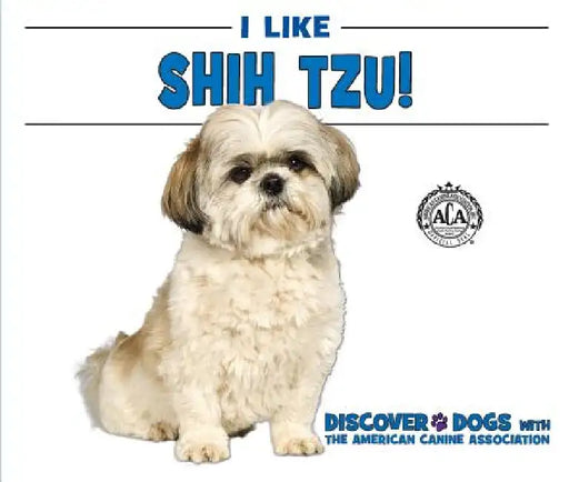 I Like Shih Tzu! by Linda Bozzo