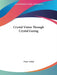 Crystal Vision Through Crystal Gazing by Frater Achad