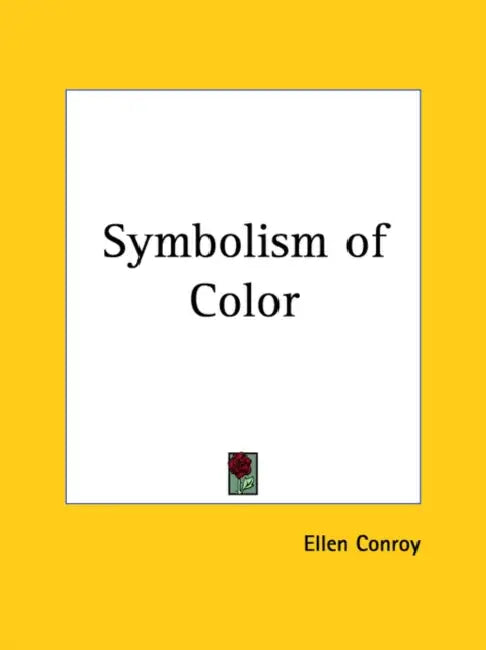 Symbolism of Color by Ellen Conroy