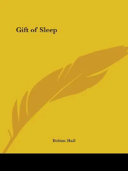 Gift of Sleep by Bolton Hall