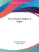 True Christian Religion A Digest by Emanuel Swedenborg, Arthur Wilde