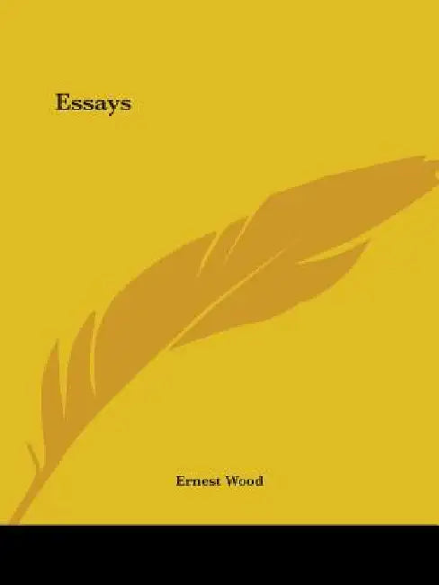 Essays by Ernest Wood