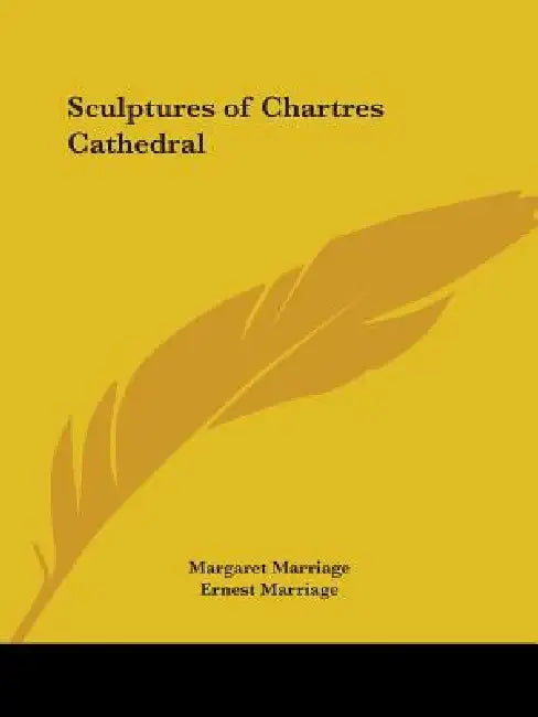 Sculptures of Chartres Cathedral by Margaret Marriage, Ernest Marriage