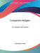Comparative Religion: Its Genesis and Growth by Louis Henry Jordan