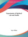 Experiments of Spiritual Life and Health by Roger Williams