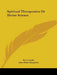 Spiritual Therapeutics Or Divine Science by W. J. Colville, Anna Bonus Kingsford