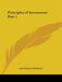 Principles of Investment Part 1 by John Emmett Kirshman