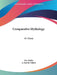 Comparative Mythology: An Essay by Max Muller, A. Smythe Palmer