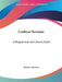 Cardinal Newman: A Biographical and Literary Study by Bertram Newman