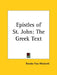 Epistles of St. John: The Greek Text by Brooke Foss Westcott
