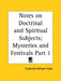 Notes on Doctrinal and Spiritual Subjects; Mysteries and Festivals Part 1 by Frederick William Faber