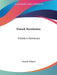 French Revolution: A Study in Democracy by Nesta H. Webster