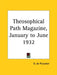 Theosophical Path Magazine, January to June 1932 by G. De Purucker