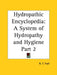 Hydropathic Encyclopedia: A System of Hydropathy and Hygiene Part 2 by R. T. Trall