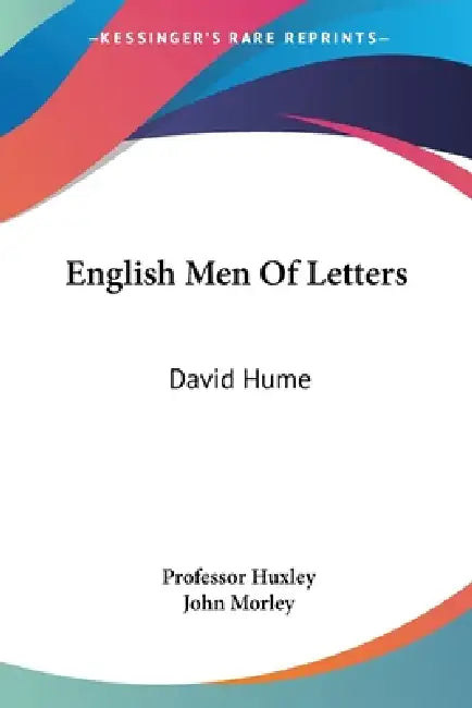 English Men Of Letters: David Hume by Huxley, John Morley