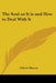 The Soul as It is and How to Deal With It by Gilbert Murray
