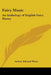 Fairy Music: An Anthology of English Fairy Poetry by Arthur Edward Waite