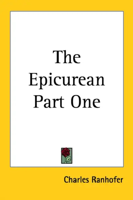 The Epicurean Part One by Charles Ranhofer