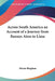 Across South America: An Account of a Journey from Buenos Aires to Lima by Hiram Bingham