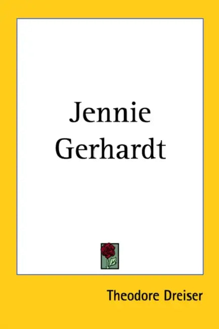 Jennie Gerhardt by Theodore Dreiser