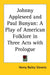 Johnny Appleseed and Paul Bunyan: A Play of American Folklore in Three Acts with Prologue by Henry Bailey Stevens
