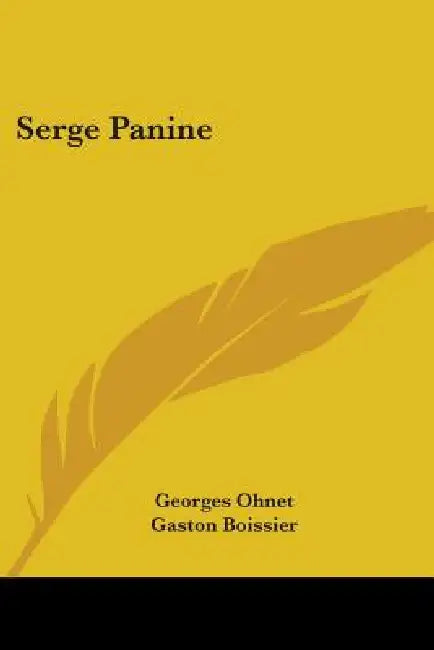 Serge Panine by Georges Ohnet, Gaston Boissier