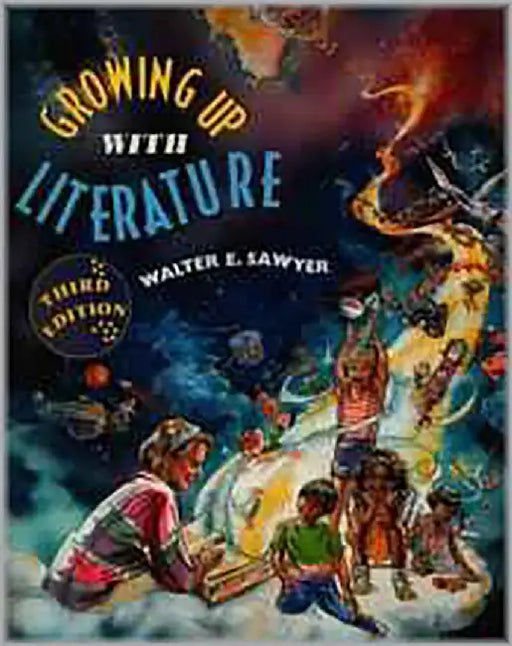 Growing Up With Literature by Walter Sawyer, Diana E. Comer
