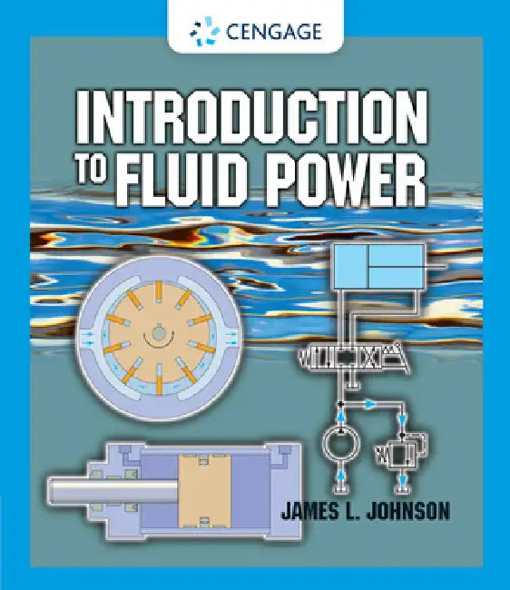 Introduction to Fluid Power by James Johnson