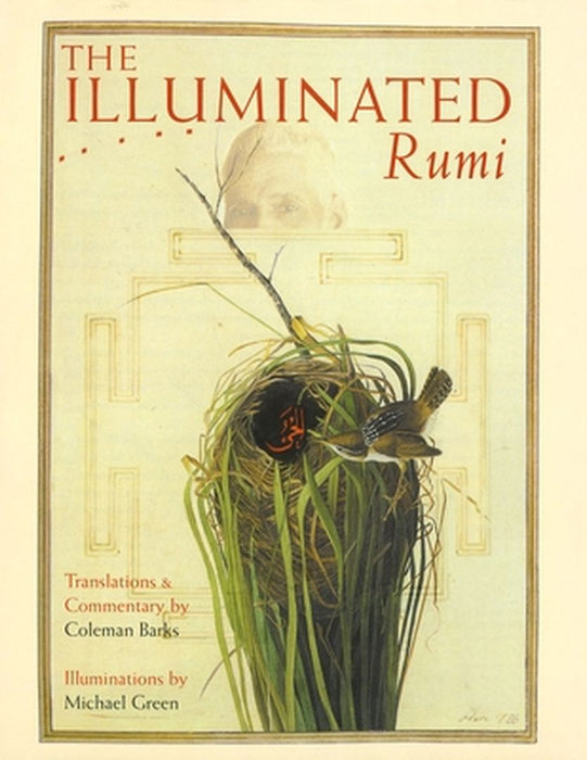 The Illuminated Rumi by Jalal Al Rumi