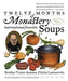 Twelve Months of Monastery Soups by Victor D'Avila-Latourrette