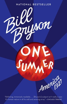 One Summer: America, 1927 by Bill Bryson