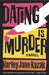 Dating Is Murder by Harley Jane Kozak