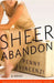 Sheer Abandon by Penny Vincenzi