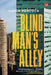 Blind Man's Alley by Justin Peacock