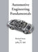 Automotive Engineering Fundamentals by Jeffrey K. Ball, Richard Stone
