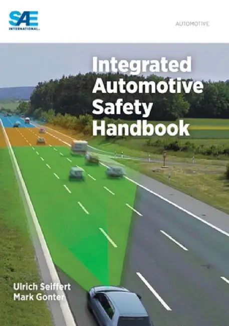 Integrated Automotive Safety Handbook by Mark Gonter, Ulrich Seiffert