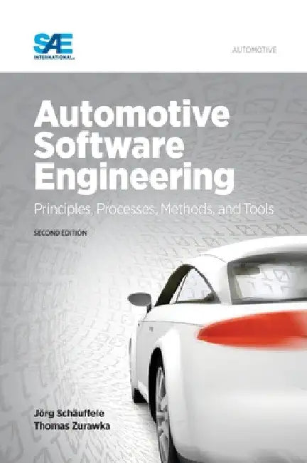 Automotive Software Engineering, Second Edition by Joerg Schaeuffele