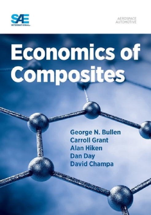 Economics of Composites by Carroll Grant, David Champa, Alan Hicken