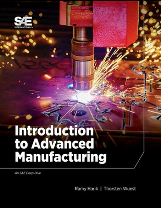 Introduction to Advanced Manufacturing by Harik, Ramy