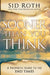 Sooner Than You Think: A Prophetic Guide to the End Times by Sid Roth