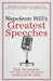 Napoleon Hill's Greatest Speeches: An Official Publication of the Napoleon Hill Foundation(r) by Napoleon Hill
